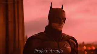 The Batman | Perfect Girl #edit