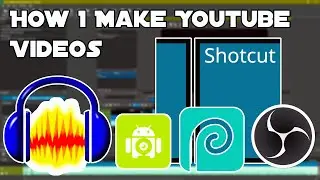 How I Make Youtube Videos