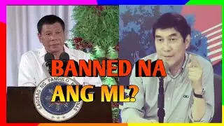 BANNED NABA ANG ML SA PINAS?