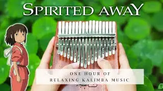 【1 HOUR】Spirited Away  Relaxing Kalimba Cover for Sleeping, Studying, Relaxing