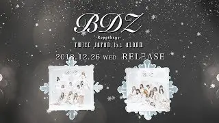 TWICE「BDZ -Repackage-」Information Video