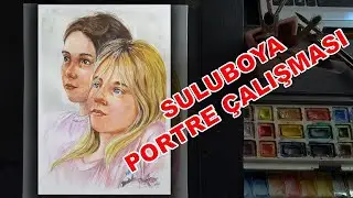 Sulu Boya Portre Çalışması 2 - Watercolor Portraid Painting 2
