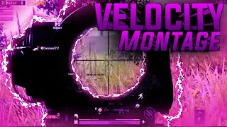 PUBG Velocity Montage | Raptor