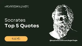Top 5 Memorable Quotes from Socrates