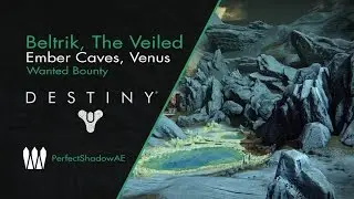 Destiny - Beltrik, The Veiled