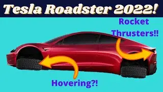 Latest Tesla Roadster 2022 News!! Hovering Tesla?!!