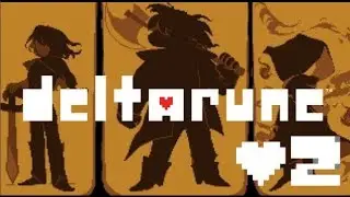 I'M STILL VERY HYPED! | DELTARUNE #2 [NO COMMENTARY]
