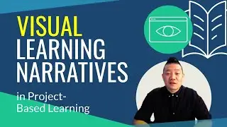 VISUAL Learning Narratives for Designing Project-Based Learning Experience