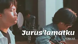 Jurus'lamatku (Cover) // Pernias Worship