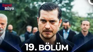 Eşref Rüya 19. Bölüm