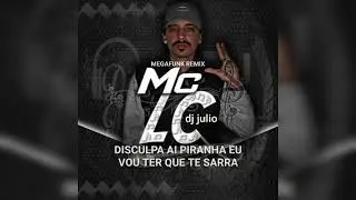 MC LC-MEGA FUNK REMIX-DJ JULIO