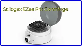REVIEW (2024): Scilogex EZee Pro Centrifuge. ESSENTIAL details.