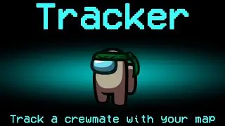 Among Us but it's New Tracker Role