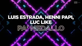 Luis Estrada, Henni Papi, Luc Like - Pa' Medallo (Official Audio) | #Reggaeton