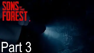 Cave Conquered | Sons of The Forest Part 3