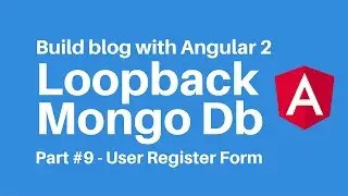 Build blog with Angular 2 Loopback Part 9 : User Registration Form