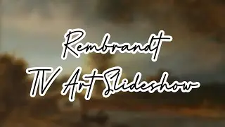 Rembrandt Paintings | TV Art Slideshow w/ Piano BGM | High Resolution Images | 40 Works of Art