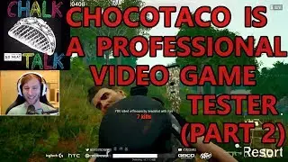 ChocoTaco Is A Professional Video Game Tester (Part 2) (PlayerUnknown's Battlegrounds)