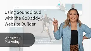 Advanced Design Tips: Using SoundCloud with the GoDaddy Website Builder