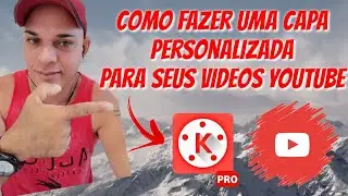 Como fazer uma capa Personalizada Para seus Videos Youtube Top!!