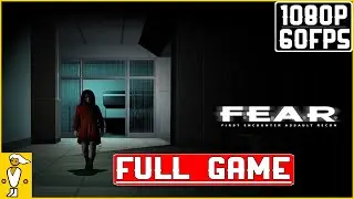 F.E.A.R Walkthrough FULL GAME | Horror meets John Woo - No Commentary | 1080P60FPS