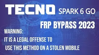 How to Bypass TECNO SPARK 6GO google account