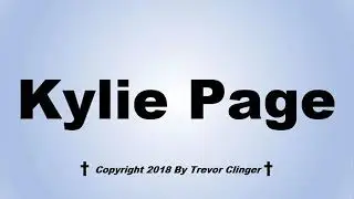 How To Pronounce Kylie Page
