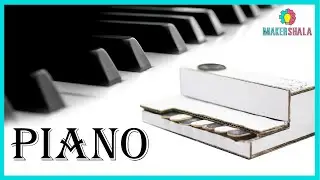 DIY Piano - STEM Activity by Makershala.