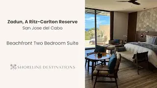 Zadun, a Ritz Carlton Reserve | Beachfront Two Bedroom Suite Tour