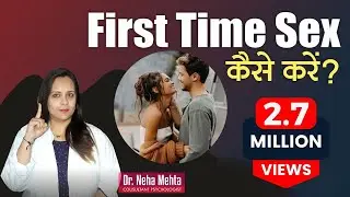 First Time Sex: What Should You Know (in Hindi) | Precautions in First Night || Dr. Neha Mehta