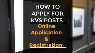 How to  apply for kvs recruitment || how to fill kvs  application form || KVS Recruitment 2023