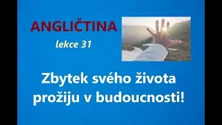Angličtina pro ÚPLNÉ ZAČÁTEČNÍKY - budoucnost pomocí GOING TO,  MP3 poslech a písemné cvičení zdarma