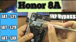 Honor 8A Frp bypass/JAT-L21/LAT-L29/JAT-LXX FRP reset