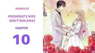 President's Wife Don't Run Away Chapter 10-You're Hurting Me