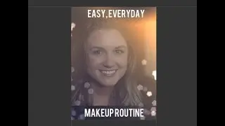 Easy, Everyday Makeup Routine