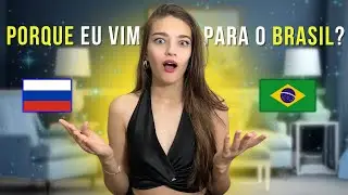 🇷🇺​ Porque escolhi o Brasil para morar? 🇧🇷​