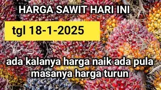 harga sawit hari ini terbaru tgl 18-1-2025#hargasawit #viral
