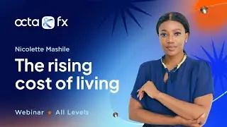 [ENGLISH] Webinar – The rising cost of living | OctaFX