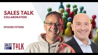 The Sales Talk Episode 15 | Collaboration with Fred Copestake.
