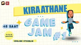 SONUNDA KIRAATHANE GAME JAM!