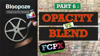 BELAJAR FINAL CUT PRO X 2020 (Indonesia) Part 6 : Memahami konsep opacity dan blend.