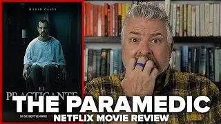 The Paramedic [El Practicante] (2020) Netflix Movie Review