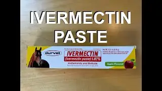 Ivermectin Paste 1.87% for horses - Unboxing