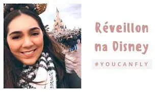 Ano Novo na Disney | Mademoiselle Paris