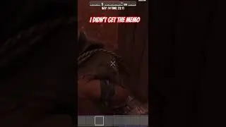 I didn't get the memo #7daystodie #7d2d #shorts #newvideo