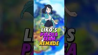 Liko’s Paldea Team REMADE!