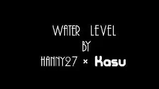 Water Level by Hanny27 and Kasu06(Geometry Dash 2.2)