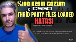 CS GO Third Party Files Loaded Hatası 2024-%100 HATA ÇÖZÜMÜ-