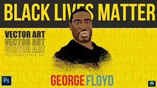 PHOTOSHOP VECTOR ART GEORGE FLOYD | CARTOON EFFECT PHOTOSHOP