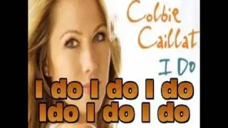 I Do Colbie Caillat Lyrics ♥